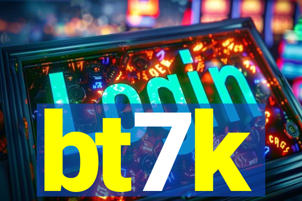 bt7k