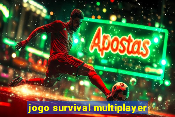 jogo survival multiplayer