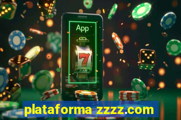 plataforma zzzz.com