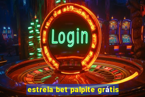 estrela bet palpite grátis