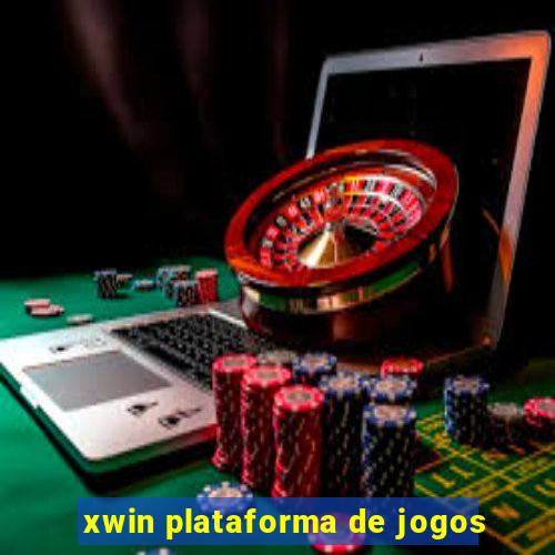 xwin plataforma de jogos