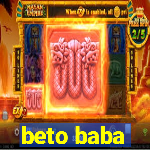 beto baba