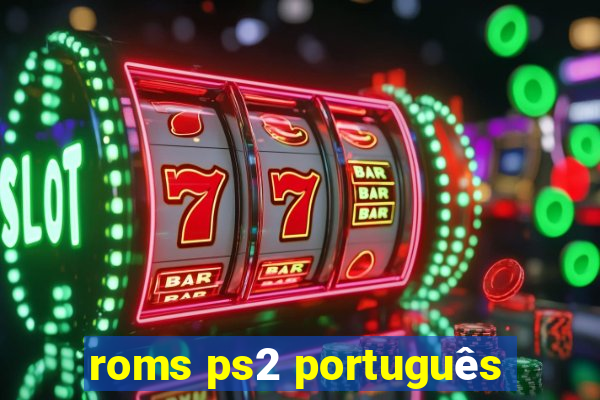 roms ps2 português