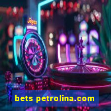 bets petrolina.com