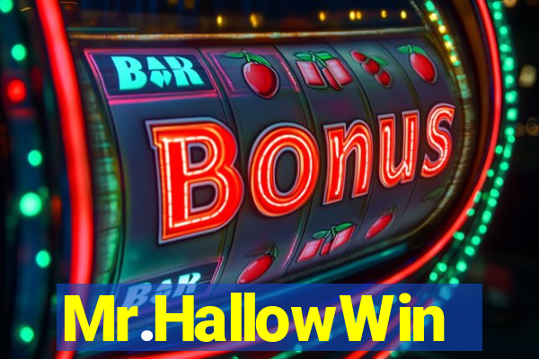 Mr.HallowWin