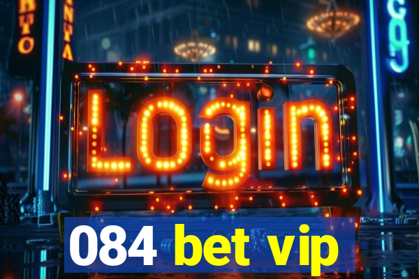 084 bet vip