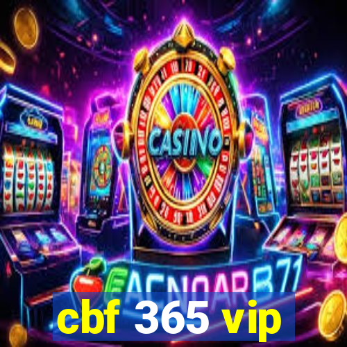 cbf 365 vip