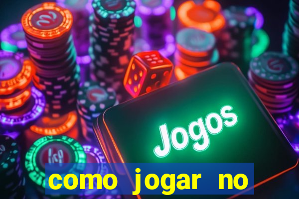 como jogar no tigre sem depositar