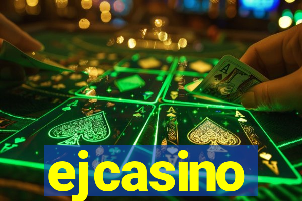 ejcasino