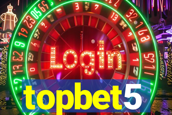 topbet5