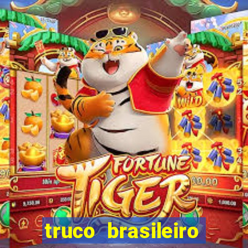 truco brasileiro giro feliz