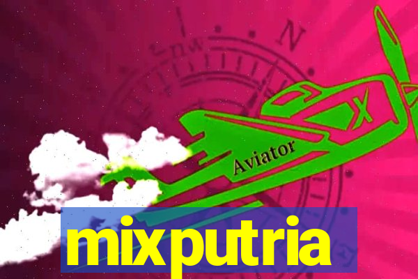 mixputria