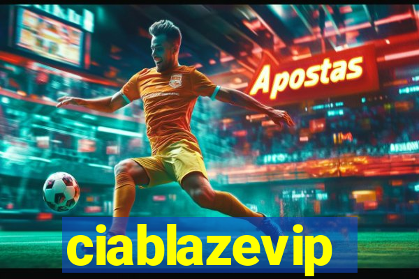 ciablazevip