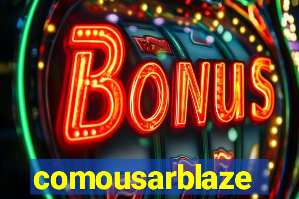 comousarblaze