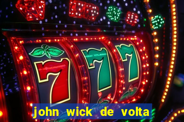 john wick de volta ao jogo dublado torrent