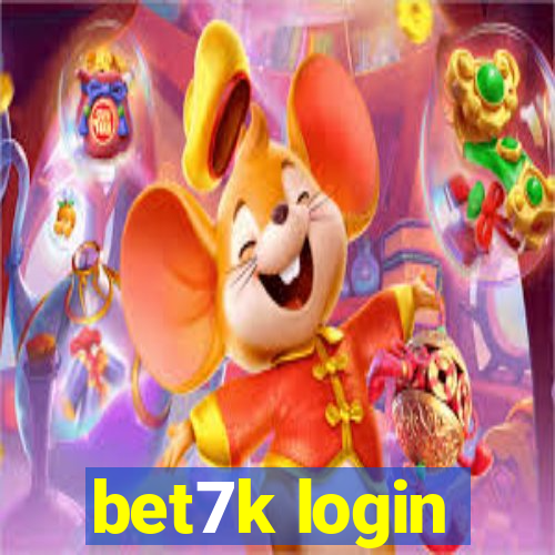 bet7k login