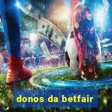 donos da betfair