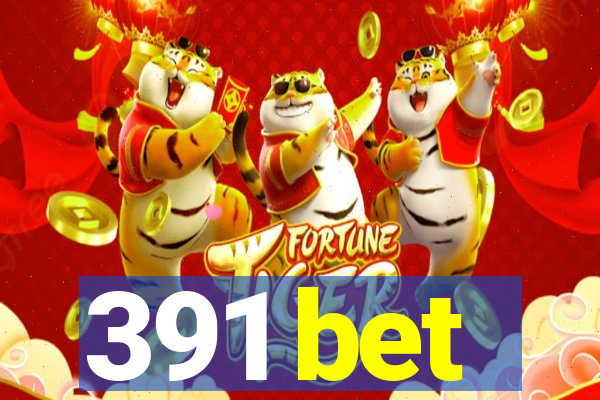 391 bet