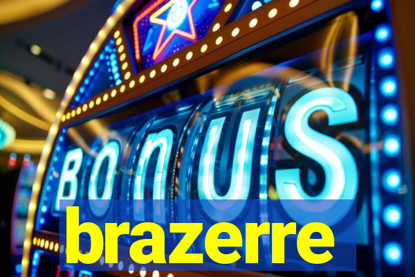 brazerre