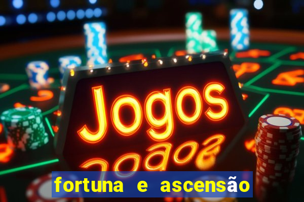 fortuna e ascensão pdf twitter