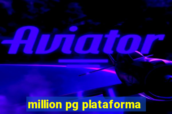 million pg plataforma