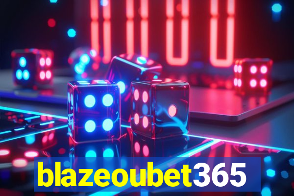 blazeoubet365