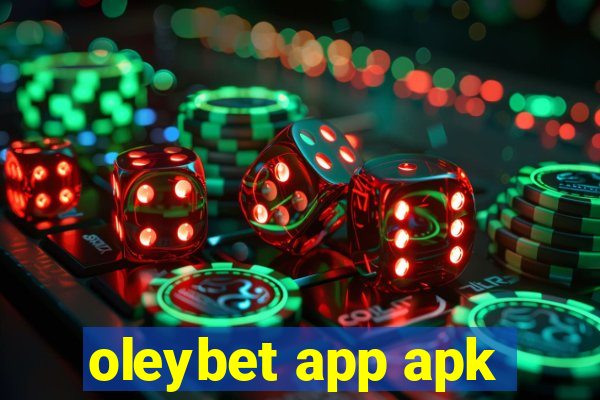 oleybet app apk