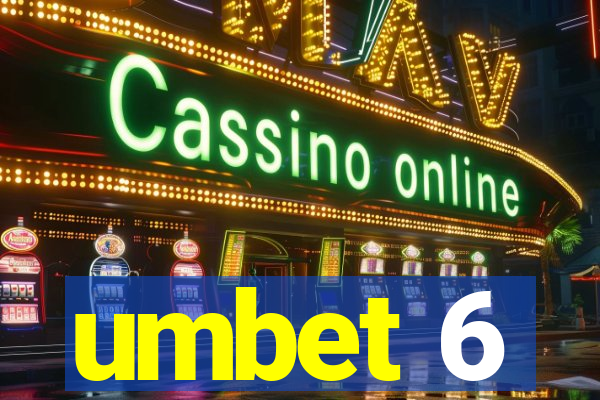 umbet 6