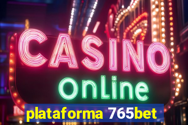 plataforma 765bet