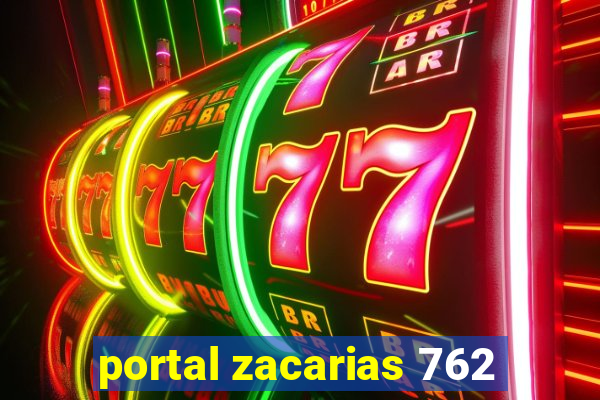 portal zacarias 762