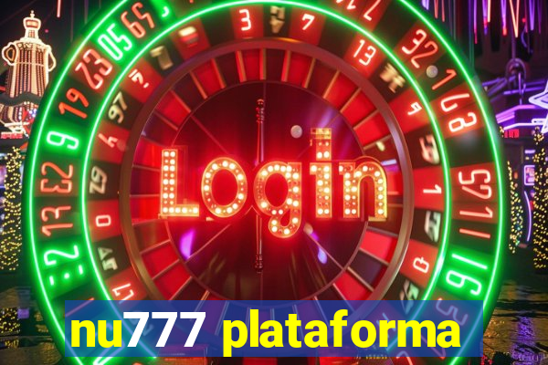 nu777 plataforma