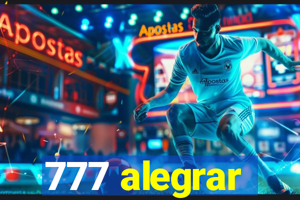 777 alegrar