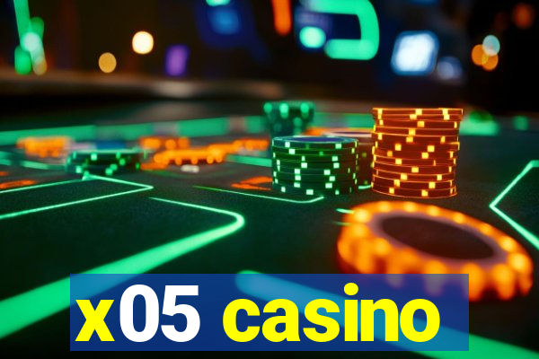 x05 casino