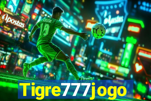 Tigre777jogo