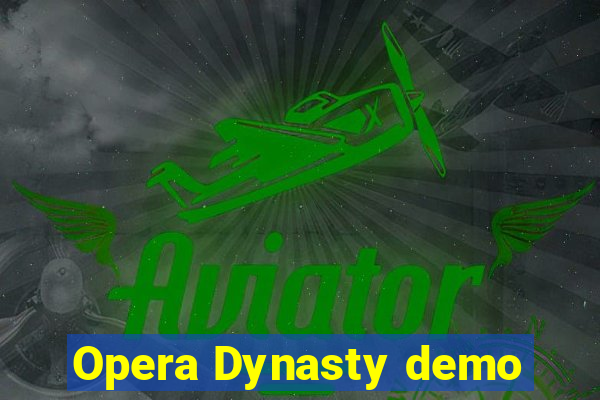 Opera Dynasty demo