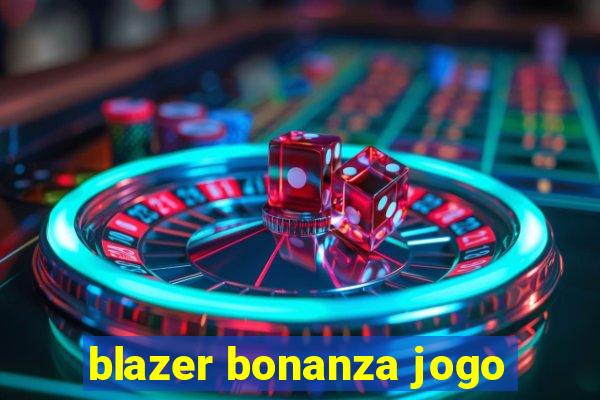 blazer bonanza jogo