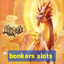 bonkers slots