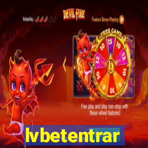 lvbetentrar