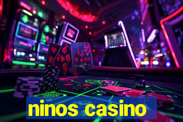 ninos casino