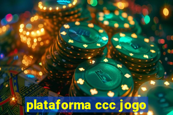 plataforma ccc jogo