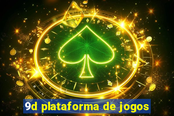 9d plataforma de jogos