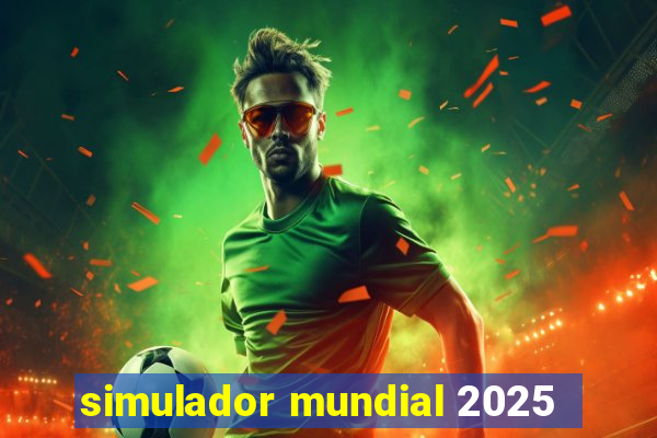 simulador mundial 2025