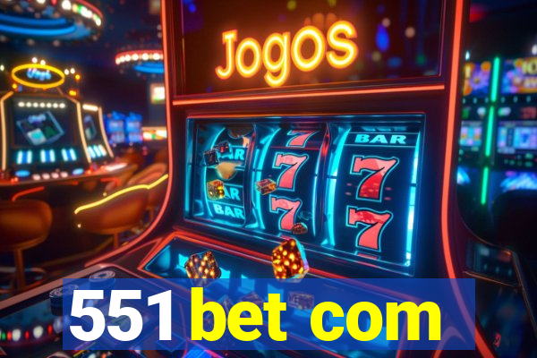 551 bet com