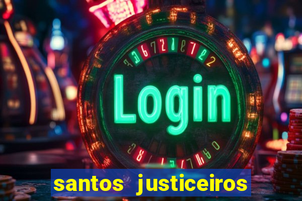 santos justiceiros 2 dublado torrent