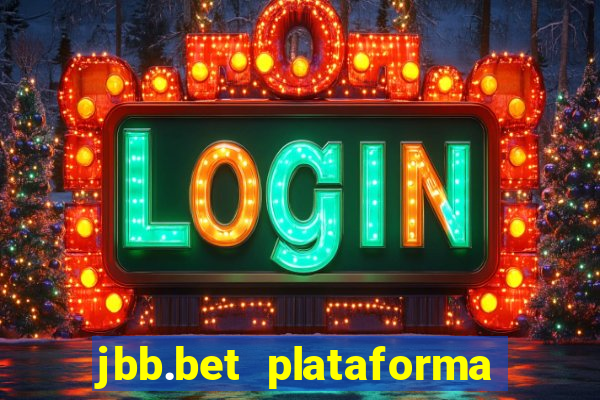 jbb.bet plataforma de jogos