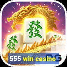 555 win casino