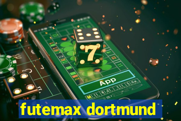 futemax dortmund