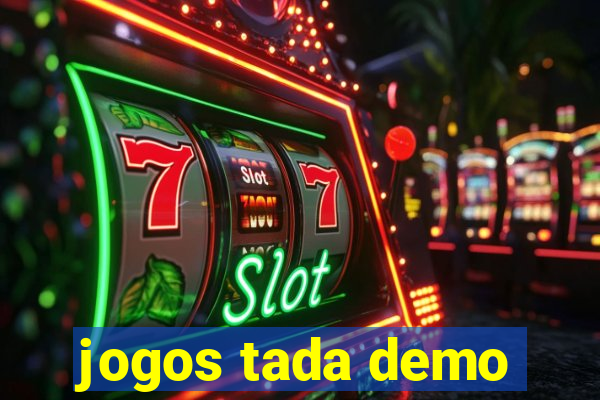 jogos tada demo