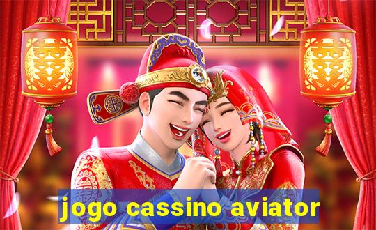 jogo cassino aviator