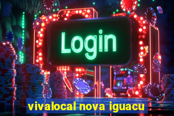 vivalocal nova iguacu